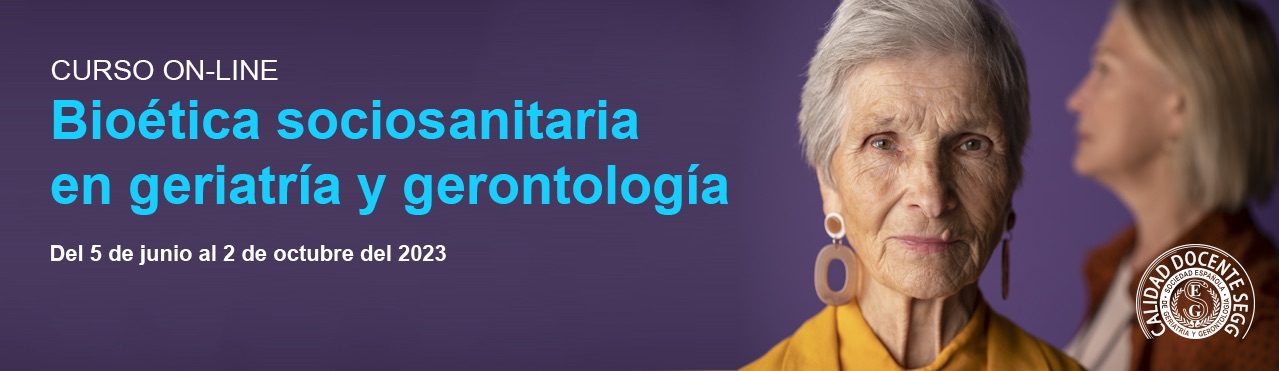 Curso on-line Bioética sociosanitaria en geriatría y gerontología