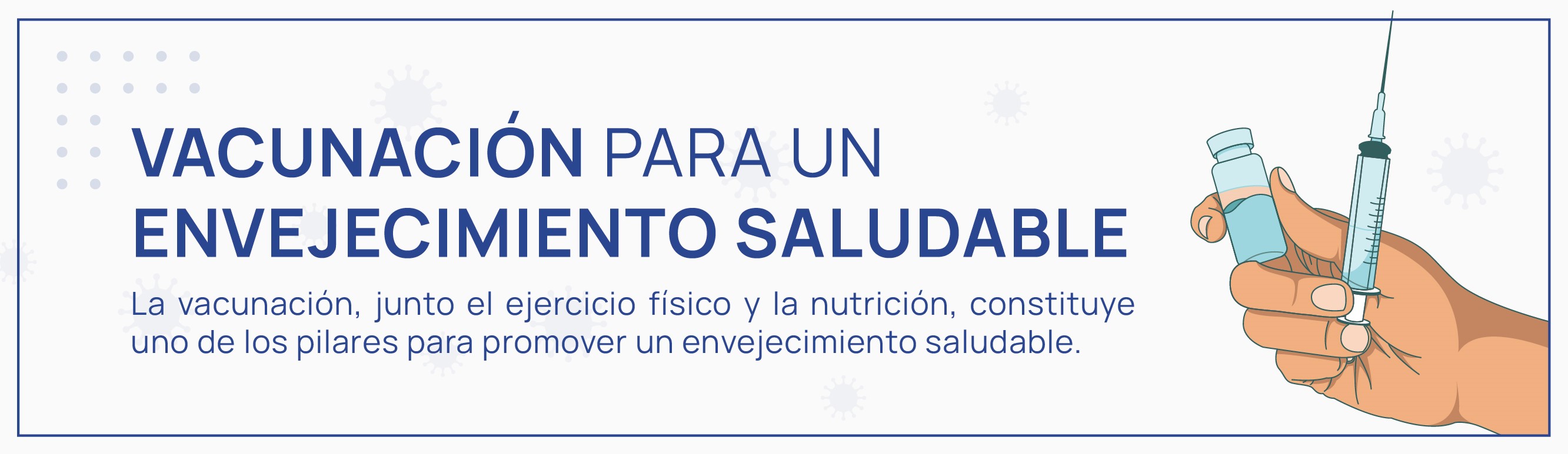 VACUNACIÓN PARA UN ENVEJECIMIENTO SALUDABLE