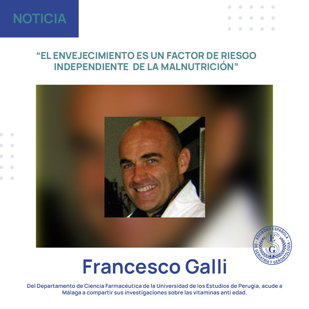 <p>FRANCESCO GALLI: “EL ENVEJECIMIENTO ES UN FACTOR DE RIESGO INDEPENDIENTE DE LA MALNUTRICI&O