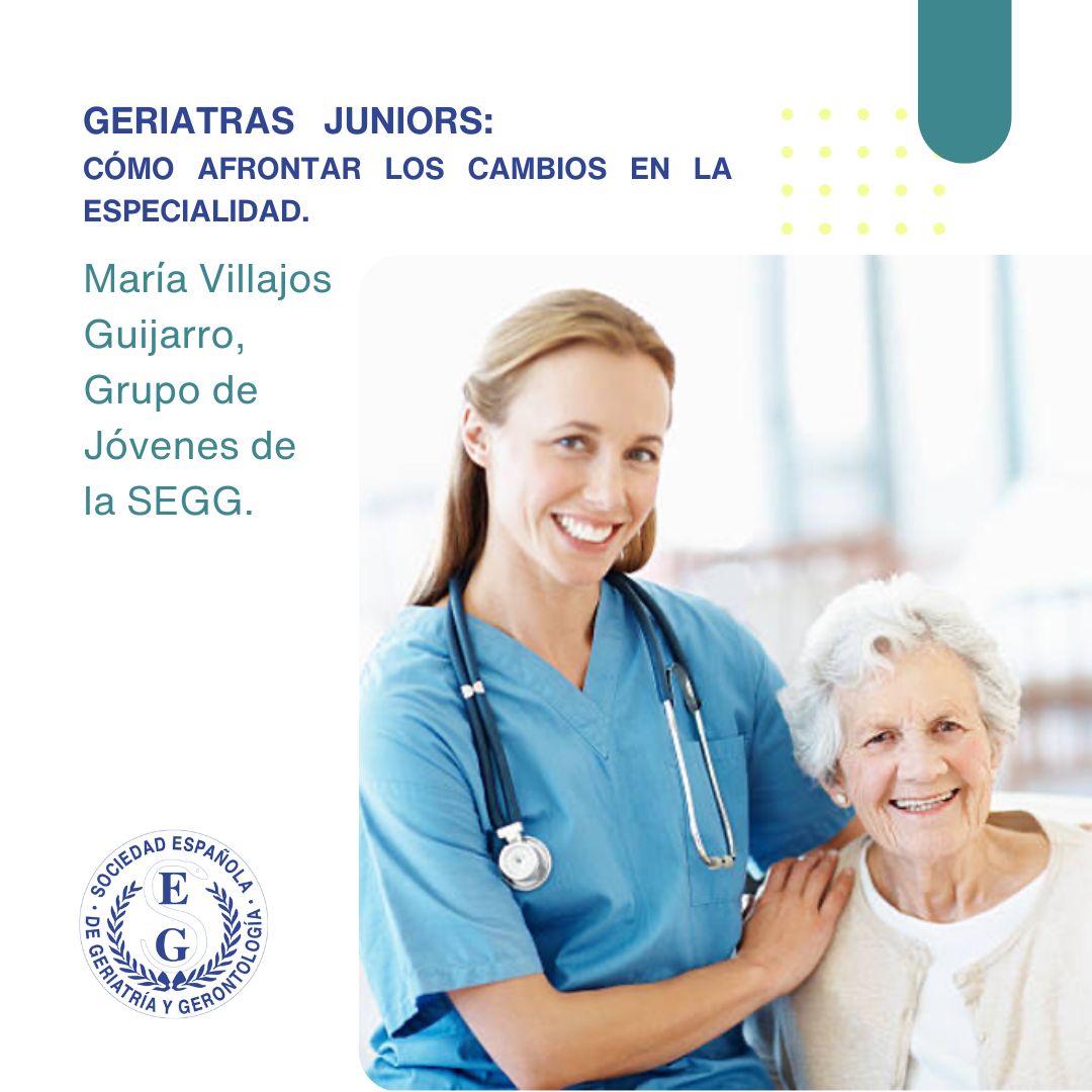 <p>GERIATRAS JUNIORS: CÓMO AFRONTAR LOS CAMBIOS EN LA ESPECIALIDAD</p>