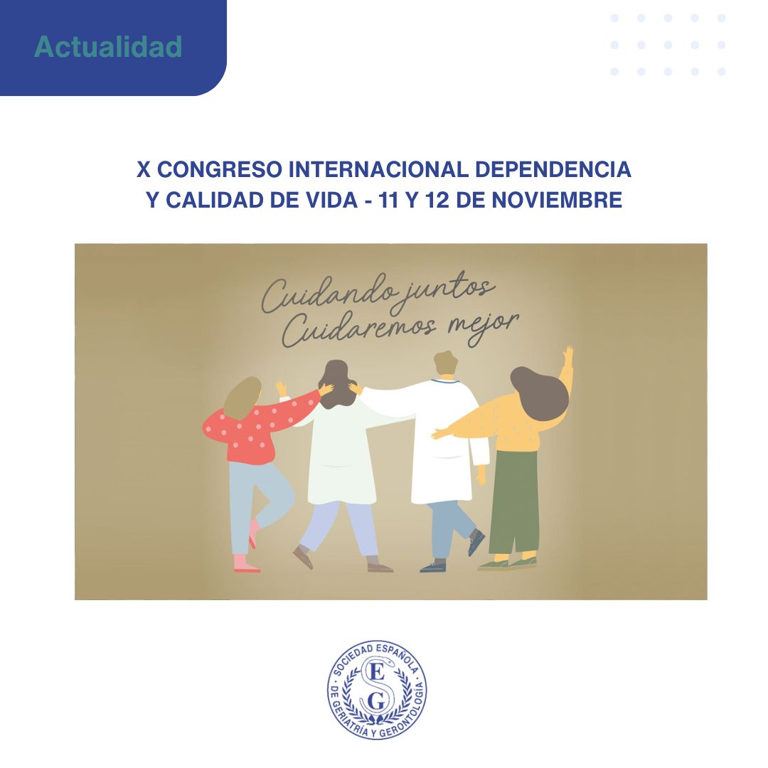 El X Congreso Internacional de Dependencia y Calidad de Vida recibe el aval científico del