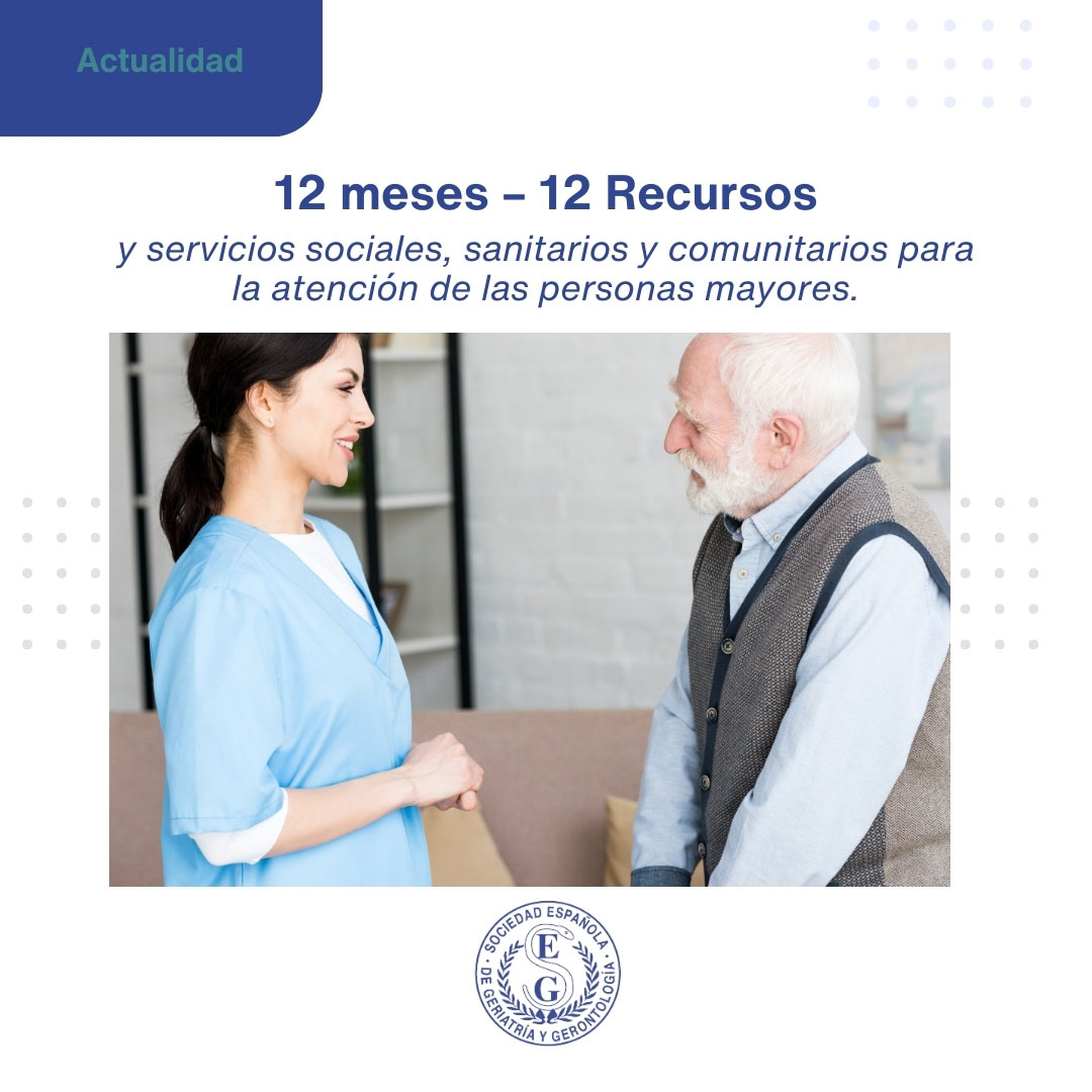 <p>12 Meses, 12 recursos y servicios sociales, sanitarios y comunitarios para la atenci&oacute;n de 