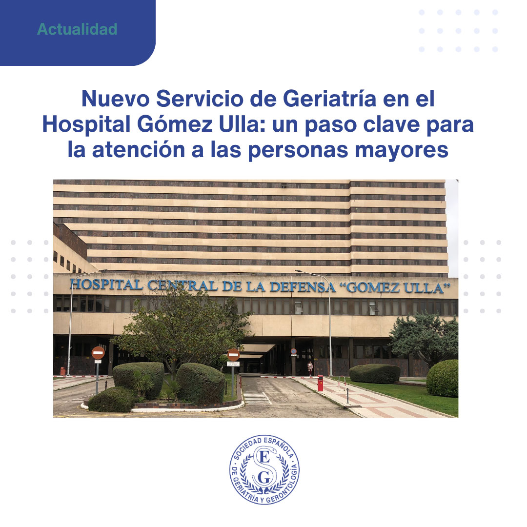 <p>El Hospital Central de la Defensa G&oacute;mez Ulla incorpora un Servicio de Geriatr&iacute;a y c