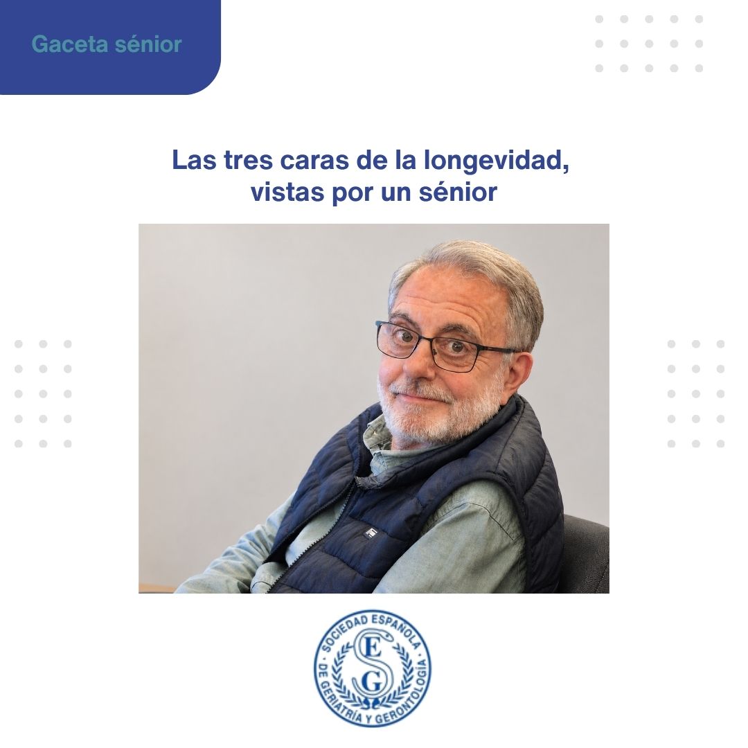 <p>GACETA S&Eacute;NIOR:&nbsp;LAS TRES CARAS DE LA LONGEVIDAD, VISTAS POR UN S&Eacute;NIOR</p>