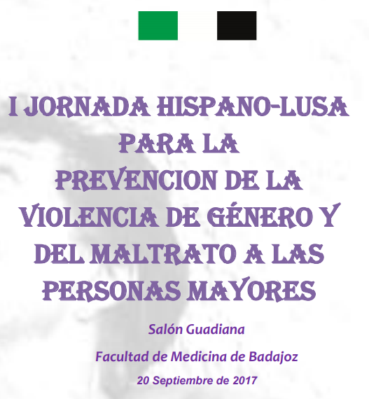 I Jornada Hispano-Lusa para la prevención de la violencia de género y del maltrato a los mayores
