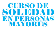 Curso Soledad en personas mayores